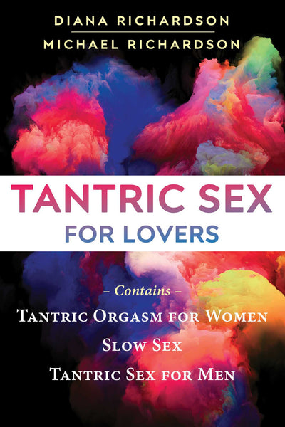 TANTRIC SEX FOR LOVERS 3-VOLUME BOXED SET - DIANA RICHARDSON