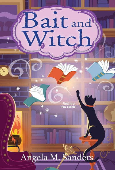 BAIT AND  WITCH - ANGELA M SANDERS