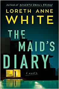 THE MAID'S DIARY - LORETH ANNE WHITE