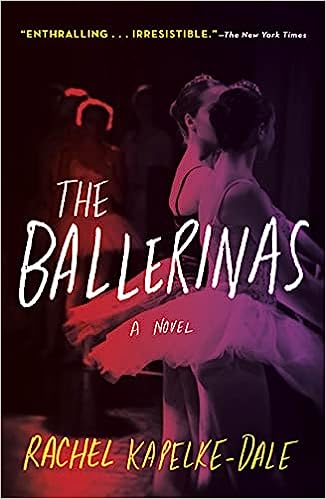 THE BALLERINAS - RACHEL KAPELKE-DALE