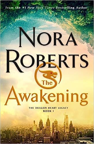 THE AWAKENING #1 - NORA ROBERTS (The Dragon Heart Legacy #1)