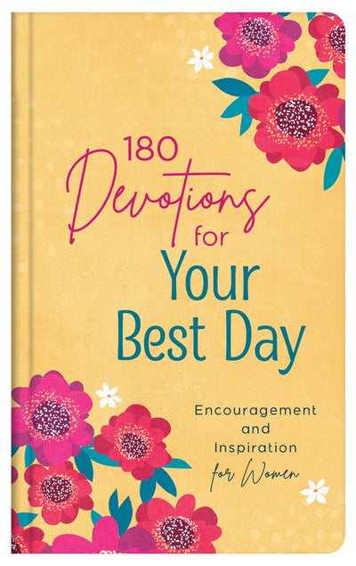 180 DEVOTIONS FOR YOUR BEST DAYS - CAREY SCOTT