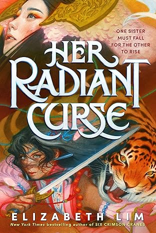 HER RADIANT CURSE - ELIZABETH LIM