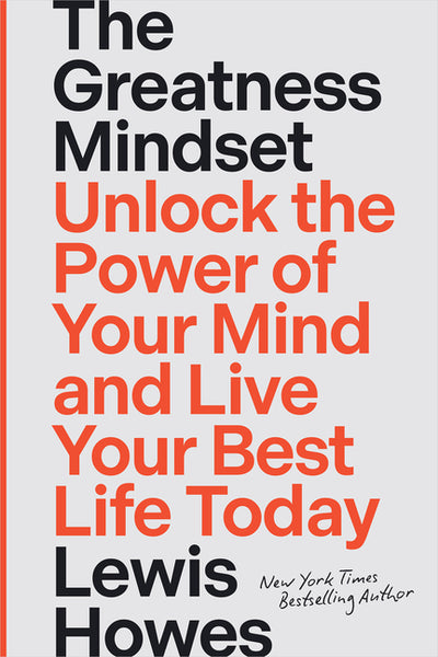 THE GREATEST MINDSET - LEWIS HOWES