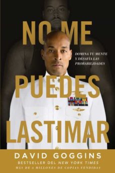 NO ME PUEDES LASTIMAR - DAVID GOGGINS