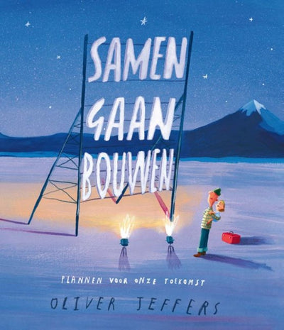 SAMEN GAAN BOUWEN - OLIVER JEFFERS