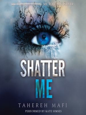 SHATTER ME V01  - MAFI TAHEREH