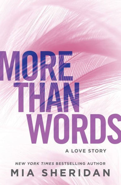 MORE THAN WORDS - MIA SHERIDAN