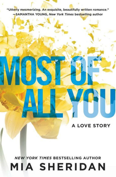 MOST OF ALL YOU - MIA SHERIDAN