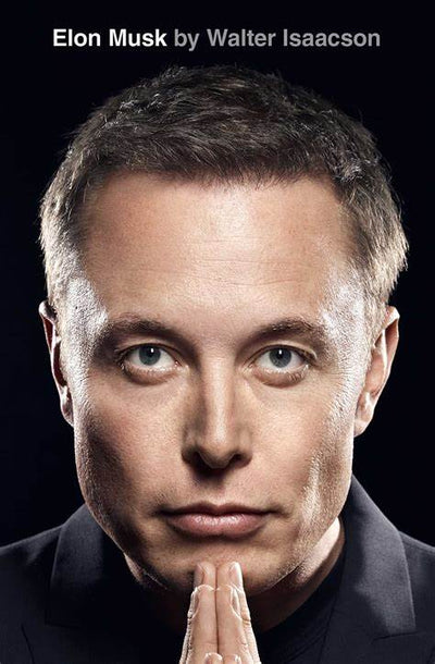 ELON MUSK - WALTER ISAACSON