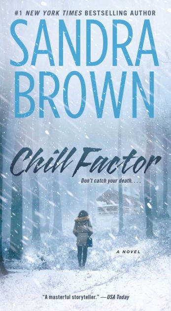 CHILL FACTOR - SANDRA BROWN