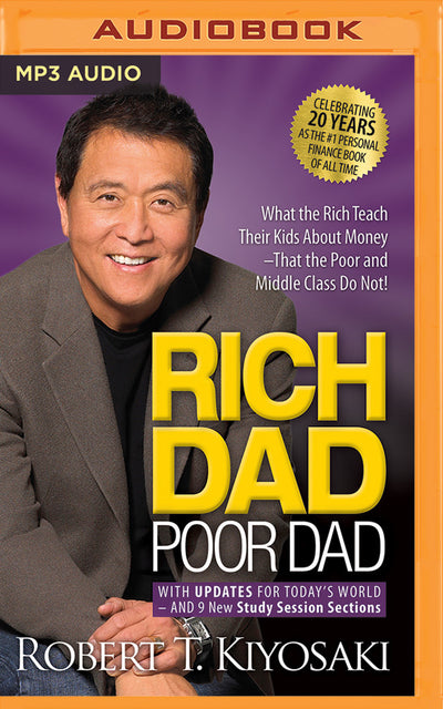 RICH DAD POOR DAD AUDIOBOOK - ROBERT T. KIYOSAKI