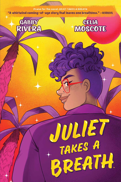 YA- JULIET TAKES A BREATH : A GRAPHIC NOVEL - GABBY RIVERA