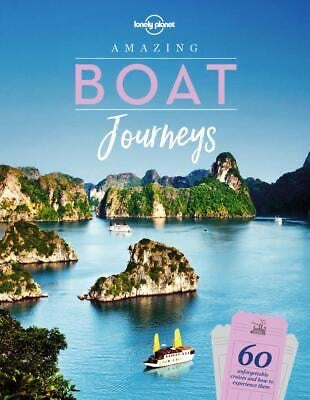 LONELY PLANET AMAZING BOAT JOURNEYS