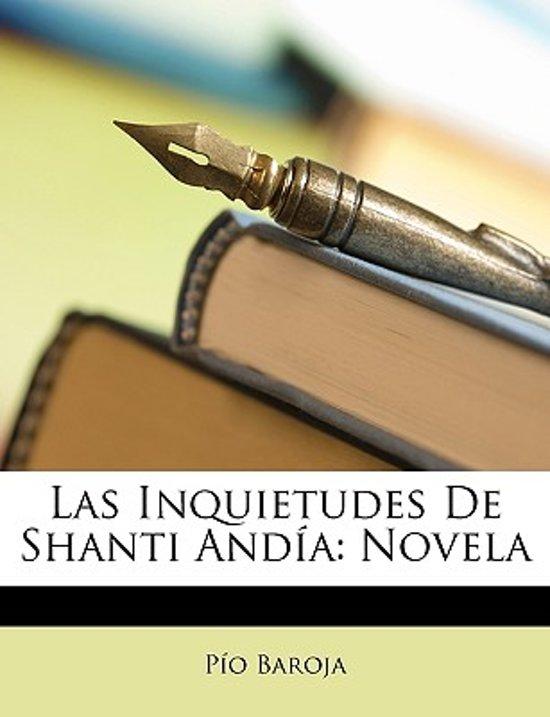 LAS INQUIETUDES DE SHANTI ANDIA: NOVELA