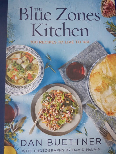 The Blue Zones Kitchen: 100 Recipes to Live to 101
