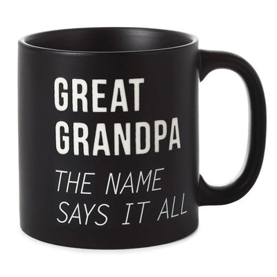 MUG-GREAT GRANDPA THE NAME SAYS IT ALL