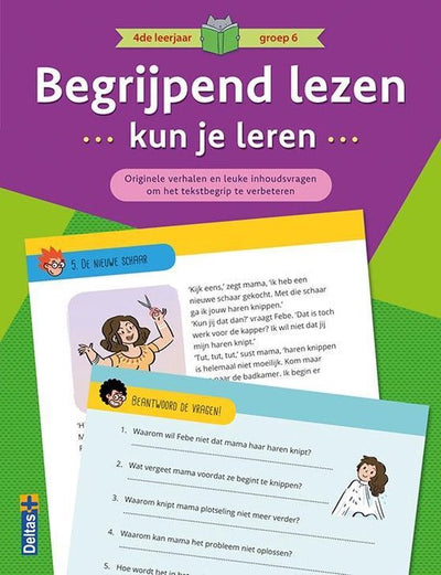 BEGRIJPEND LEZEN KUN JE LEREN 4de leerjaar groep 6 (paars)