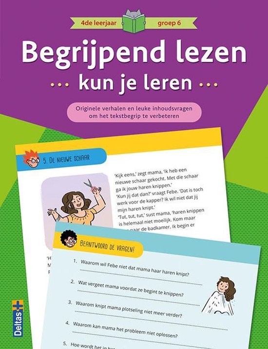 BEGRIJPEND LEZEN KUN JE LEREN 4de leerjaar groep 6 (paars)
