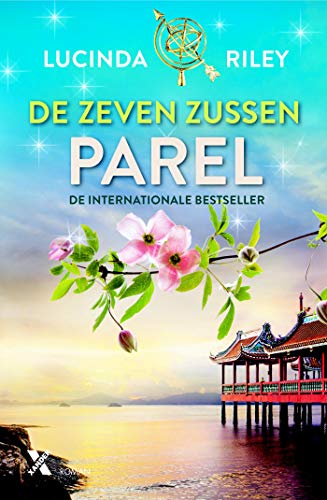 DE ZEVEN ZUSSEN DEEL 4: PAREL - LUCINDA RILEY