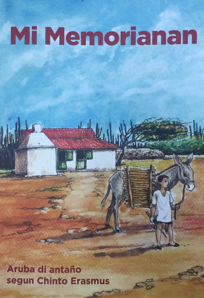 MI MEMORIANAN: ARUBA DI ANTAÑO - CHINTO ERASMUS