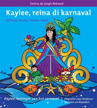 Kaylee, Reina Di Carnaval Denise De Jongh-Rekwest