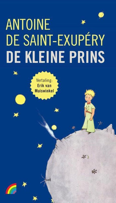 DE KLEINE PRINS - ANTOINE DE SAINT-EXUPRY