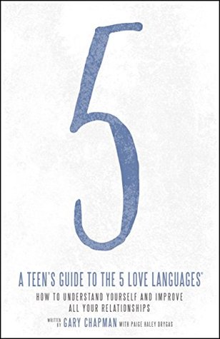 A TEEN'S GUIDE TO THE  5 LOVE LANGUAGES - GARY CHAPMAN