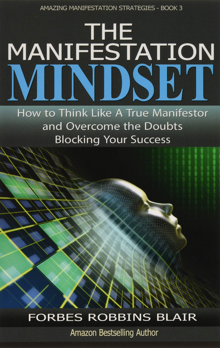 THE MANIFESTATION MINDSET