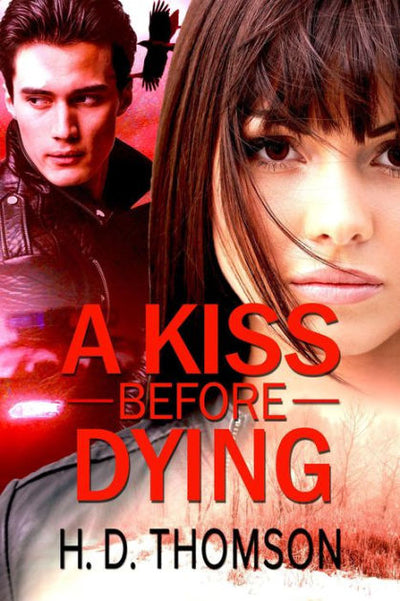 A KISS BEFORE DYING - H.D. THOMSON ( Onyx & Mercury #1 )