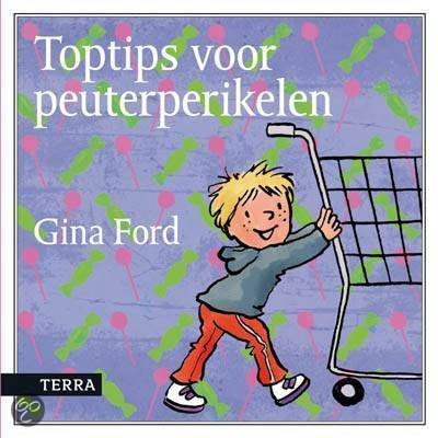 TOPTIPS VOOR PEUTERPERIKELEN - GINA FORD