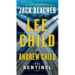 THE SENTINEL: A Jack Reacher Novel - LEE CHILD