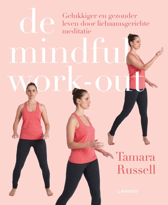 DE MINDFUL WORK-OUT - TAMARA RUSSELL