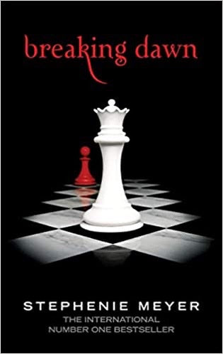 TWILIGHT SAGA  #4: BREAKING DAWN - STEPHENIE MEYER