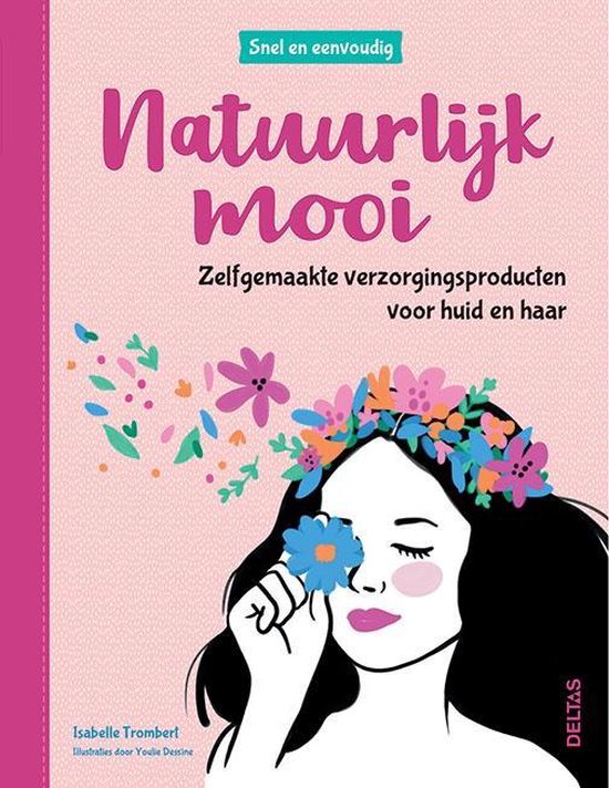 SNEL EN EENVOUDIG:NATUURLIJK MOOI