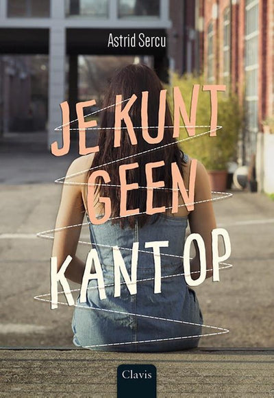 JE KUNT GEEN KANT OP - ASTRID SERCU