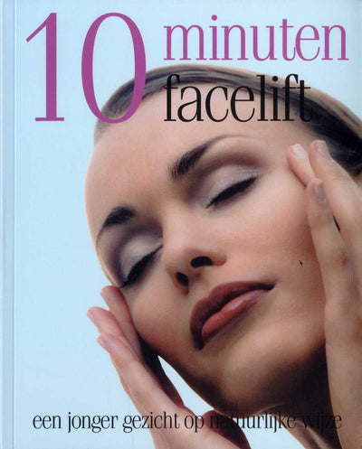 10 MINUTEN FACELIFT