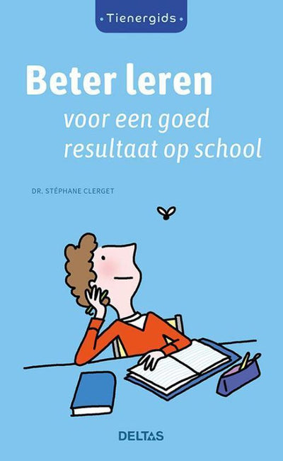 TIENERGIDS : BETER LEREN -Voor een goed resultaat op school