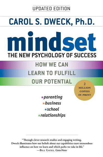 MINDSET: THE NEW PSYCHOLOGY OF SUCCESS