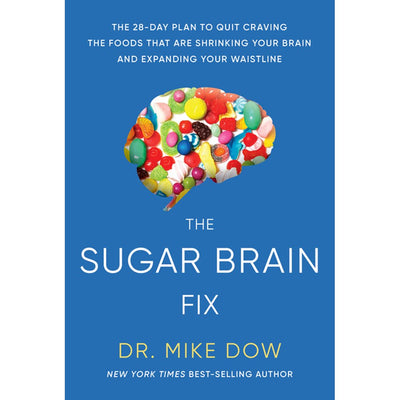 THE SUGAR BRAIN FIX - MIKE DOW