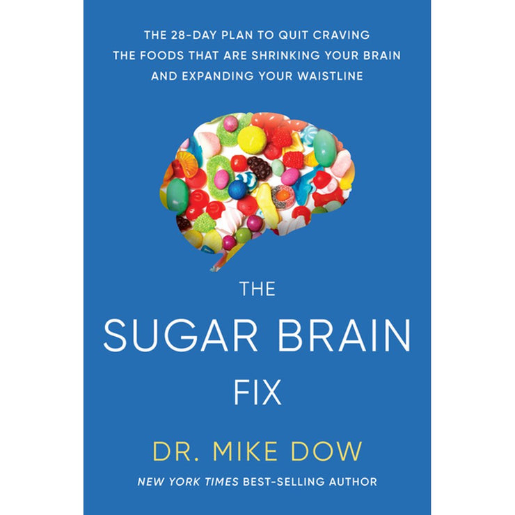THE SUGAR BRAIN FIX - MIKE DOW
