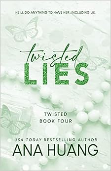 TWISTED LIES # 4 - ANA HUANG