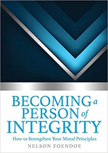 Becoming A Person Of Integrity