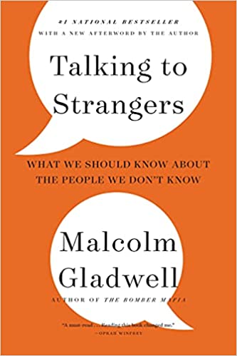 TALKING TO STRANGERS - MALCOLM GLADWELL