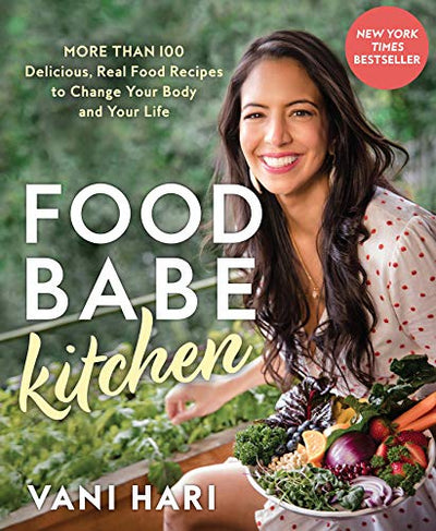 FOOD BABE KITCHEN - Vani Hari