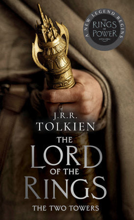 THE TWO TOWERS - J. R. R. TOLKIEN The Lord of the Rings: Part Two (Media-Tie-In)