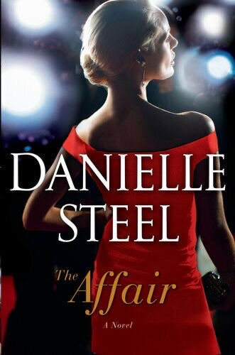 THE AFFAIR: A NOVEL - DANIELLE STEEL