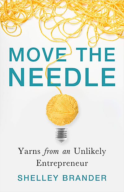 MOVE THE NEEDLE - SHELLEY BRANDER