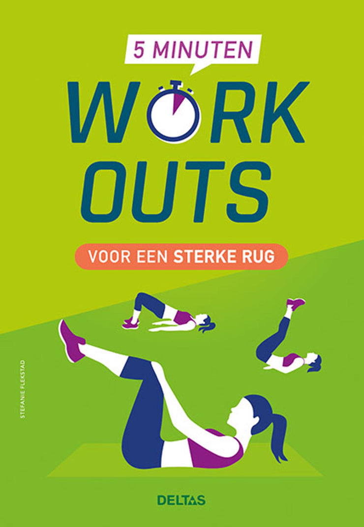 5 MINUTEN WORK-OUTS VOOR EEN STERKE RUG