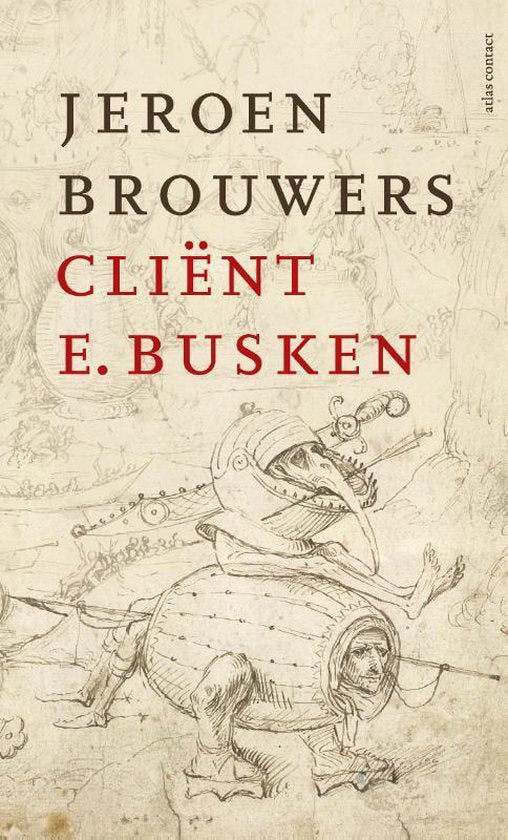 Winnaar Libris Literatuurprijs 2021: CLIENT E. BUSKEN - Jeroen Brouwers